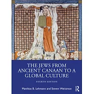 The Jews from Ancient Canaan to a Global Culture