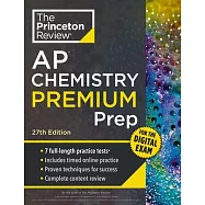 Princeton Review AP Chemistry Premium Prep, 27th Edition: 7 Practice Tests + Digital Practice Online + Content Review