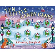 Ten Little Candy Canes: A Counting Storybook