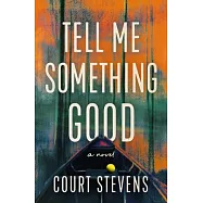 Tell Me Something Good