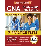 CNA Study Guide 2024-2025: 7 Practice Tests and CNA Book for Exam Prep [8th Edition]