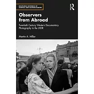 Observers from Abroad: Twentieth Century Western Documentary Photography in the USSR