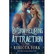 Overwhelming Attraction