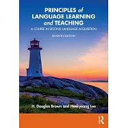 Principles of Language Learning and Teaching: A Course in Second Language Acquisition