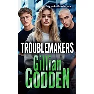 Troublemakers