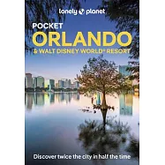 Lonely Planet Pocket Orlando & Walt Disney World (R) Resort