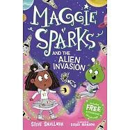Maggie Sparks and the Alien Invasion (Us Edition)