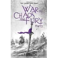 A War Of Chaos And Fury - Part 2