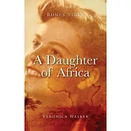 Roni’s Story: A Daughter of Africa