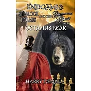ENDGAMES - The Adventures of Sherlock Holmes and The Glamorous Ghost - Book 5
