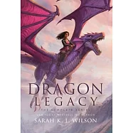 Dragon Legacy: The Complete Series: The Complete Series
