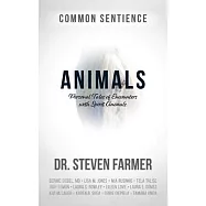 Animals: Personal Tales of Encounters with Spirit Animals