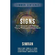 Signs: Sacred Encounters with Pathways, Turning Points, and Divine Guideposts