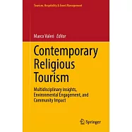 Contemporary Religious Tourism: Multidisciplinary Insights, Environmental Engagement, and Community Impact