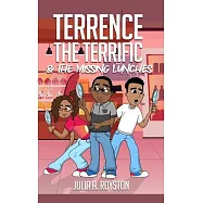 Terrance the Terrific & The Missing Lunches