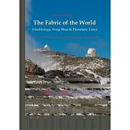The Fabric of the World - Geobiology, Feng Shui & Planetary Lines: Results from 40 years of research and consultations