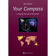 Your Compass: Living by the Law of Attraction