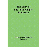 The Story of the "9th King’s" in France