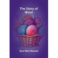 The Story of Wool