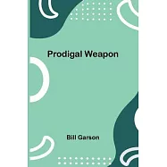 Prodigal Weapon