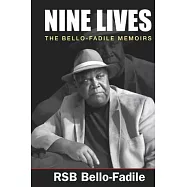 Nine Lives: The Bello-Fadile Memoirs