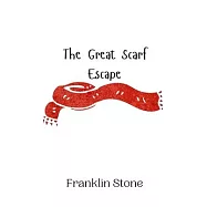 The Great Scarf Escape