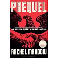 Prequel: An American Fight Against Fascism