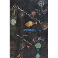 An Arm Fixed to a Wing: Poems