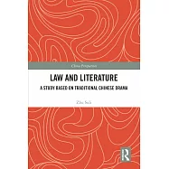 Law and Literature: A Study Based on Traditional Chinese Drama