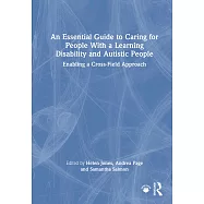 The Essential Guide to Learning Disability for All Nursing Students: A Cross-Field Introduction