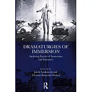 Dramaturgies of Immersion: Analysing Poetics of Immersion and Emersion