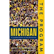 The Program: Michigan: A Curated History of the Wolverines