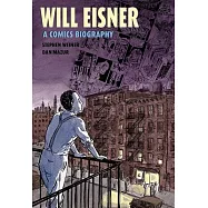Will Eisner: A Comics Biography