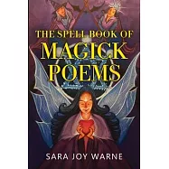 The Spell Book of Magick Poems