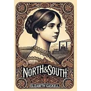 North and South (Collector&rsquo;s Edition) (Laminated Hardback with Jacket)