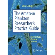 The Amateur Plankton Researcher&rsquo;s Practical Guide: How to Study Plankton at Home