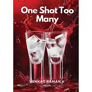 One Shot Too Many