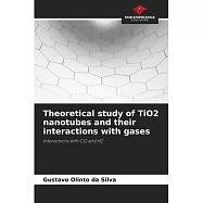 Theoretical study of TiO2 nanotubes and their interactions with gases