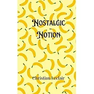 Nostalgic Notion