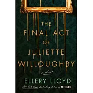 The Final Act of Juliette Willoughby