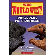 Who Would Win?: Porcupine vs. Pangolin