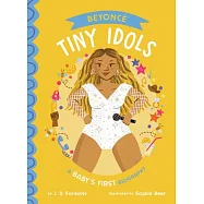 Beyoncé a Baby’s First Biography