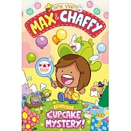 Max and Chaffy: The Great Cupcake Mystery
