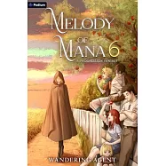 Melody of Mana 6: A Progression Fantasy