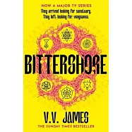 Bittershore: The Sunday Times Bestselling World of Sanctuary Returns in This Dark Fantasy Thriller of Magic, Romance