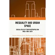 Inequality and Urban Space: Social Atlas of Tokyo Metropolitan Area 1990-2010
