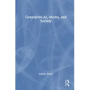 Generative Ai, Media and Society