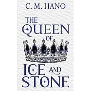 The Queen of Ice & Stone