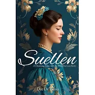 Suellen: A Charming, Gone with the Wind Era Love Story