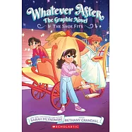 If the Shoe Fits: The Graphic Novel (Whatever After #2)